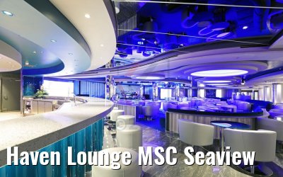 Haven Lounge MSC Seaview Haven Lounge MSC Seaview