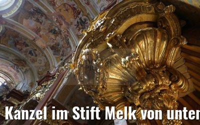 Kanzel im Stift Melk von unten 03.04.2015 Kanzel im Stift Melk von unten 03.04.2015