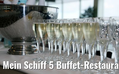 Mein Schiff 5 Buffet-Restaurant Anckelmannsplatz morgens Mein Schiff 5 Buffet-Restaurant Anckelmannsplatz morgens