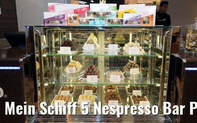 Mein Schiff 5 Nespresso Bar Pralinenauswahl Mein Schiff 5 Nespresso Bar Pralinenauswahl