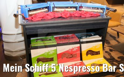 Mein Schiff 5 Nespresso Bar Schokoladenauswahl Mein Schiff 5 Nespresso Bar Schokoladenauswahl
