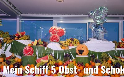 Mein Schiff 5 Obst- und Schokobuffet am Pool Mein Schiff 5 Obst- und Schokobuffet am Pool