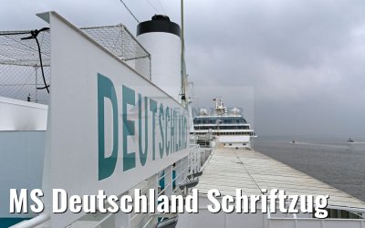MS Deutschland Schriftzug MS Deutschland Schriftzug