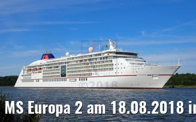 MS Europa 2 am 18.08.2018 im NOK MS Europa 2 am 18.08.2018 im NOK