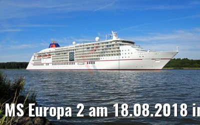 MS Europa 2 am 18.08.2018 im NOK MS Europa 2 am 18.08.2018 im NOK