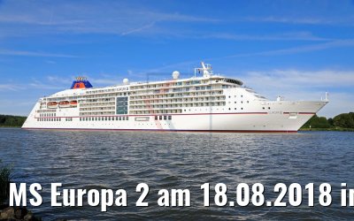 MS Europa 2 am 18.08.2018 im NOK MS Europa 2 am 18.08.2018 im NOK