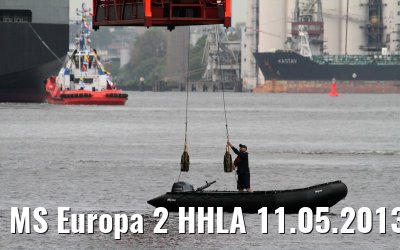 MS Europa 2 HHLA 11.05.2013 MS Europa 2 HHLA 11.05.2013