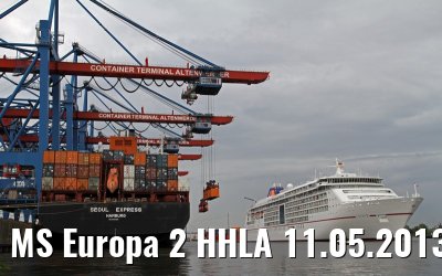 MS Europa 2 HHLA 11.05.2013 MS Europa 2 HHLA 11.05.2013