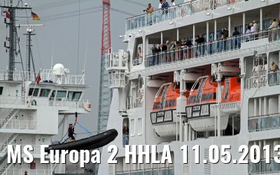 MS Europa 2 HHLA 11.05.2013 MS Europa 2 HHLA 11.05.2013