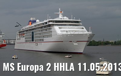 MS Europa 2 HHLA 11.05.2013 MS Europa 2 HHLA 11.05.2013
