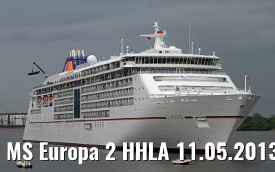MS Europa 2 HHLA 11.05.2013 MS Europa 2 HHLA 11.05.2013