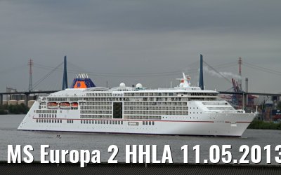MS Europa 2 HHLA 11.05.2013 MS Europa 2 HHLA 11.05.2013