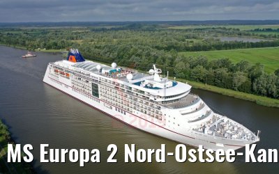 MS Europa 2 Nord-Ostsee-Kanal Durchfahrt 20.08.2019 MS Europa 2 Nord-Ostsee-Kanal Durchfahrt 20.08.2019