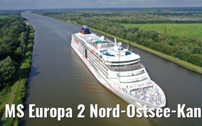 MS Europa 2 Nord-Ostsee-Kanal Durchfahrt 20.08.2019 MS Europa 2 Nord-Ostsee-Kanal Durchfahrt 20.08.2019