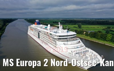 MS Europa 2 Nord-Ostsee-Kanal Passage 20.08.2019 MS Europa 2 Nord-Ostsee-Kanal Passage 20.08.2019