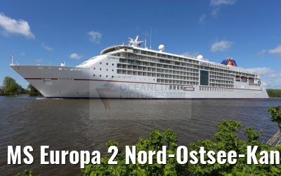 MS Europa 2 Nord-Ostsee-Kanal Passage 07. Mai 2015 MS Europa 2 Nord-Ostsee-Kanal Passage 07. Mai 2015