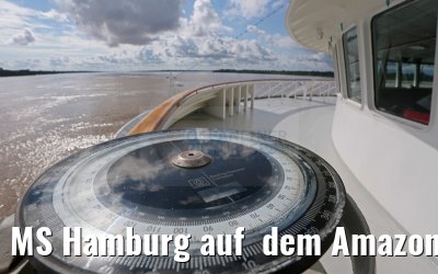 MS Hamburg auf dem Amazonas nach Iquitos am 06.01.2015 MS Hamburg auf dem Amazonas nach Iquitos am 06.01.2015
