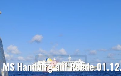 MS Hamburg auf Reede 01.12.2017 MS Hamburg auf Reede 01.12.2017