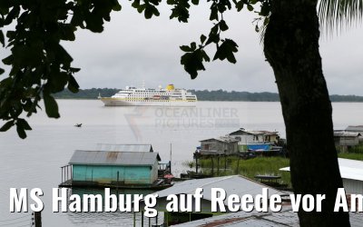 MS Hamburg auf Reede vor Amatura am Amazonas 10.01.2015 MS Hamburg auf Reede vor Amatura am Amazonas 10.01.2015