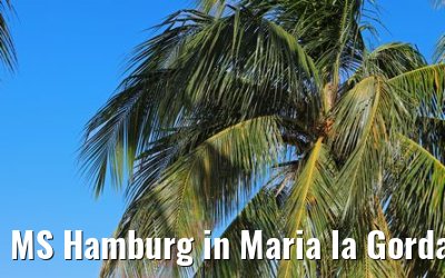 MS Hamburg in Maria la Gorda, Kuba 01.12.2017 MS Hamburg in Maria la Gorda, Kuba 01.12.2017