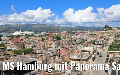 MS Hamburg mit Panorama Santiago de Cuba 05.12.2017 MS Hamburg mit Panorama Santiago de Cuba 05.12.2017