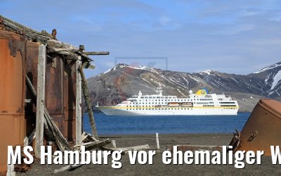 MS Hamburg vor ehemaliger Walfangstation Deception Island, Antarktis 07.01.2017 MS Hamburg vor ehemaliger Walfangstation Deception Island, Antarktis 07.01.2017
