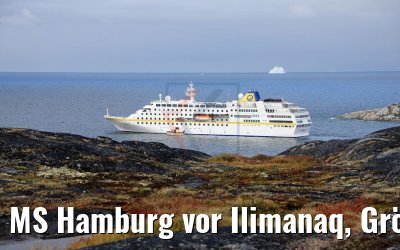 MS Hamburg vor Ilimanaq, Grönland MS Hamburg vor Ilimanaq, Grönland
