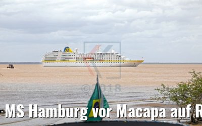 MS Hamburg vor Macapa auf Reede 05.02.2018 MS Hamburg vor Macapa auf Reede 05.02.2018