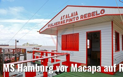 MS Hamburg vor Macapa auf Reede 05.02.2018 MS Hamburg vor Macapa auf Reede 05.02.2018