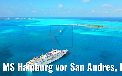 MS Hamburg vor San Andres, Kolumbien 16.02.2019 MS Hamburg vor San Andres, Kolumbien 16.02.2019
