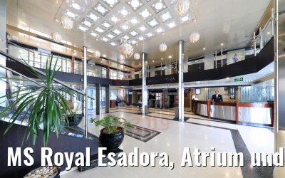 MS Royal Esadora, Atrium und Foyer MS Royal Esadora, Atrium und Foyer