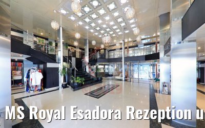 MS Royal Esadora Rezeption und Foyer MS Royal Esadora Rezeption und Foyer