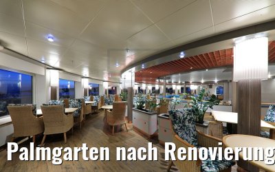 Palmgarten nach Renovierung MS Hamburg 28.05.2020 Palmgarten nach Renovierung MS Hamburg 28.05.2020