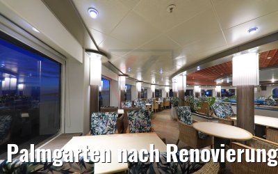 Palmgarten nach Renovierung MS Hamburg 28.05.2020 Palmgarten nach Renovierung MS Hamburg 28.05.2020
