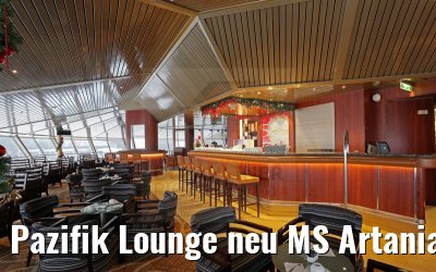 Pazifik Lounge neu MS Artania 09.12.2014 Pazifik Lounge neu MS Artania 09.12.2014