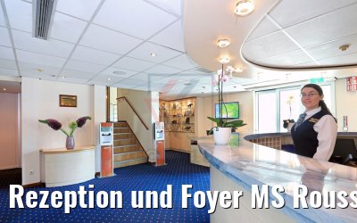 Rezeption und Foyer MS Rousse Prestige Rezeption und Foyer MS Rousse Prestige