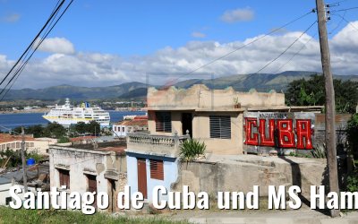 Santiago de Cuba und MS Hamburg 05.12.2017 Santiago de Cuba und MS Hamburg 05.12.2017