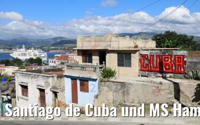 Santiago de Cuba und MS Hamburg 05.12.2017 Santiago de Cuba und MS Hamburg 05.12.2017