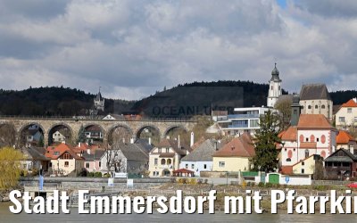 Stadt Emmersdorf mit Pfarrkirche und Viadukt 03.04.2015 Stadt Emmersdorf mit Pfarrkirche und Viadukt 03.04.2015