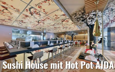 Sushi House mit Hot Pot AIDAcosma Sushi House mit Hot Pot AIDAcosma