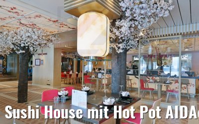 Sushi House mit Hot Pot AIDAcosma Sushi House mit Hot Pot AIDAcosma