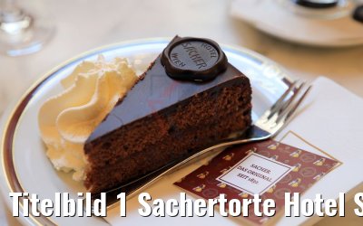 Titelbild 1 Sachertorte Hotel Sacher Wien Titelbild 1 Sachertorte Hotel Sacher Wien