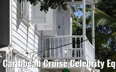 Caribbean Cruise Celebrity Equinox 2010 Caribbean Cruise Celebrity Equinox 2010