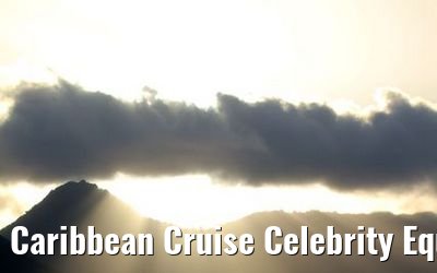 Caribbean Cruise Celebrity Equinox 2010 Caribbean Cruise Celebrity Equinox 2010