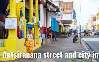 Antsiranana street and city impressions