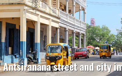 Antsiranana street and city impressions
