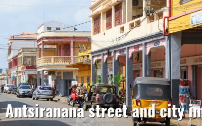 Antsiranana street and city impressions