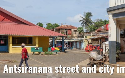 Antsiranana street and city impressions
