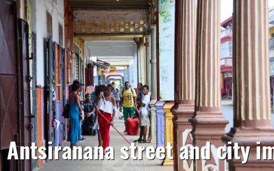 Antsiranana street and city impressions