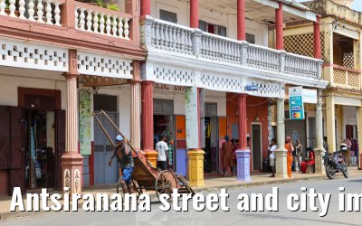 Antsiranana street and city impressions